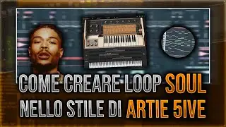 COME CREARE SAMPLE SOUL/JAZZ IN STILE ARTIE 5IVE/DDUSI