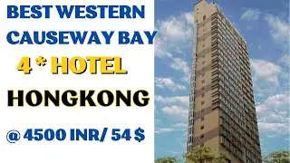 Hotel Best Western Causeway Bay Hongkong, Where to Stay in Hongkong in Budget, HONGKONG CHEAP STAY