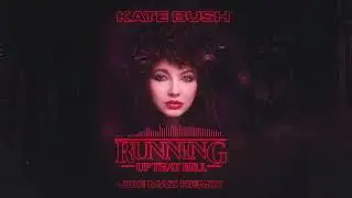 Kate Bush - Running Up That Hill (Joe Maz Remix)