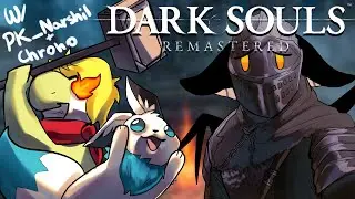 FIRST TIME PLAYING!!! w/ @PK_Narshil and Chrono | Dark Souls: Remastered | !socials