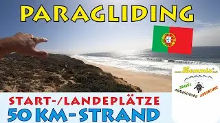 Soaren am einsamen 50 km Strand Portugal Paragliding Start Landeplätze Gleitschirm Lemmix