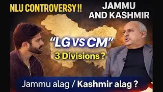 New Demands | Ex Minister Shabir Khan on 3 Divisions, NLU for Jammu , Statehood & Split in J&K 