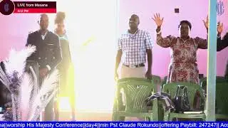 Word of Faith Church Int'l-MASANA||Worship His Majesty Conference||Day4||Min Pst Claude Rokundo