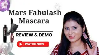 Mars Fabulash Mascara | Review & Demo | Waterproof & Smudgeproof Mascara | Mascara Under 200