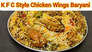 K F C Style Chicken Wings Baryani Recipe|Tasty Baryani Recipe|Chicken Baryani|Gosht Chawal|