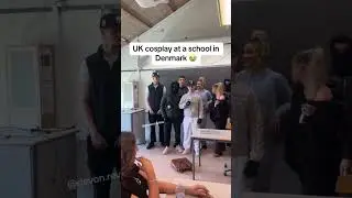 UK 🇬🇧 Cosplay at a school in Denmark 🇩🇰 🤣