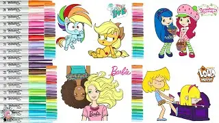 Coloring Book Compilation for Kids The Loud House My Little Pony Barbie Strawberry Shortcake