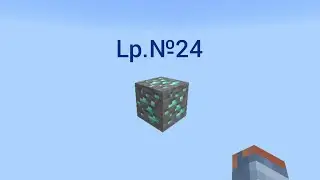 Lp.№24 прохождение карты один блок.Лианы бананы бараны ну и всё такое.