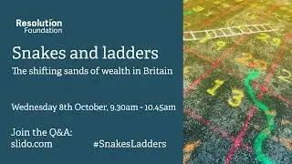 Snakes and ladders:The shifting sands of wealth in Britain