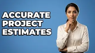 Why Is Estimate Refinement Important For Projects?