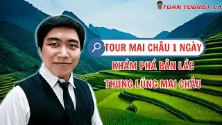 Tour Mai Ch&acirc;u 1 Ng&agrave;y: Kh&aacute;m Ph&aacute; Bản L&aacute;c - Thung Lũng Mai Ch&acirc;u | Lịch Tr&igrave;nh Chi Tiết | Tuấn Tourist