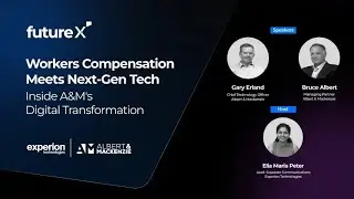 FutureX Ep 13 | Workers Compensation Meets Next-Gen Tech | ft. Gary Erland & Bruce Albert