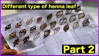 PART 2| मेहंदी से पत्तियां कैसे बनाई जाती हैं इस विडियो को देख कर सीखे | Learn to Draw Mehndi leaves