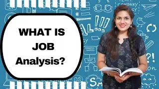Job Analysis, Job description, Job Specification, Job Design, Job Evaluation, Human Resource, HR