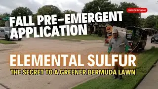 North Texas Bermuda Lawn Fix: Why You Need Sulfur This Fall & Application of Fall Pre-Emergent