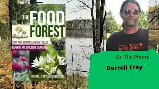 Seg 3 of S8E25 Guest permaculture consultant Darrell Frey -The Gardening with Joey &Holly Radio show