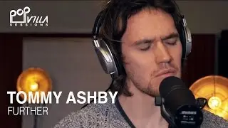 Tommy Ashby - Further | Popvilla Sessions