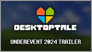 Desktoptale - UNDEREVENT 2024 Trailer