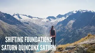 Saturn Quincunx Saturn Song: Shifting Foundations