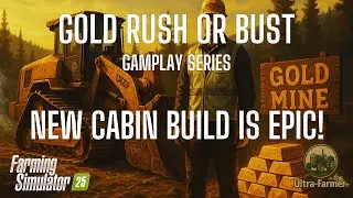 Gold Mining Empire - Ep 04 - Farming Simulator 25 - Gameplay Series