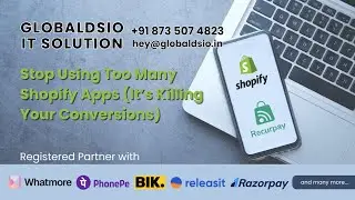 Stop Using Too Many Shopify Apps - It&rsquo;s Killing Your Conversions | GLOBALDSIO IT SOLUTION