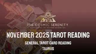 Taurus- November 2025 General Tarot Card Reading. Your life is changing and so is your perception. 