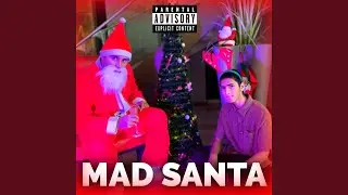 Mad Santa (feat. Rudolph)
