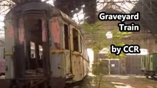Graveyard Train-Creedence Clearwater Revival-Lyrics