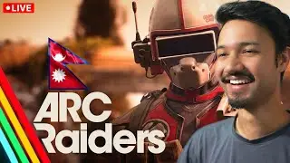 LIVE! | ARC Raiders Nepal | SAKCHA TA ANI @Daniel4Dangal