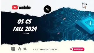 OS CS Fall 2024 Solved Past Paper