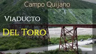 Viaducto del Río Toro, Campo Quijano 🚂🧡