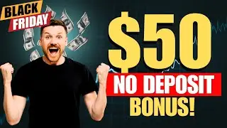 Get a FREE $50 No Deposit Bonus in Forex Black Friday Offer 2025