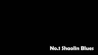Ye Qian - Shaolin Blues