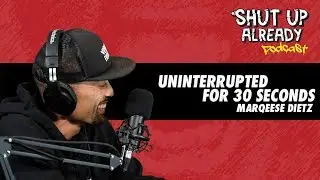 Uninterrupted For 30 Seconds featuring Marqeese Dietz