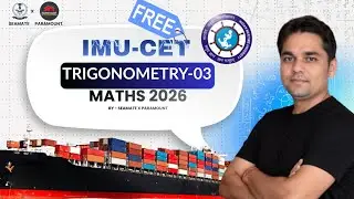 IMU CET 2026 MATHS - 8 | Trigonometry important PYQ |Paramount X Seamate | Merchant navy