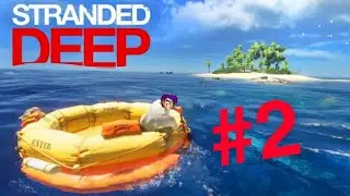 Facing My Fear Of The Ocean | Stranded Deep - PART 2