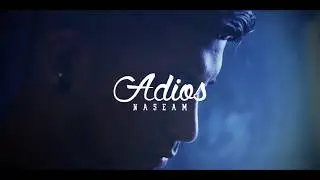 03. Naseam - Adios - [RETOS Y SUE&Ntilde;OS]