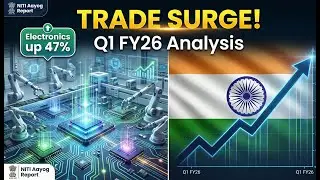 NITI Aayog Trade Watch: How India Defied Global Headwinds in Q1 FY26