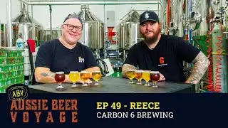 Episode 49: Reece - Carbon 6 Brewing (The art of brewing and science combine)