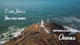 Spark & Shade - Oceans