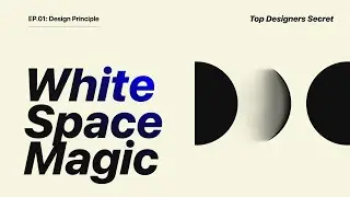How to Use White Space/Negative Space Like a Pro Designer  |  UI/UX & Graphic Design Tips