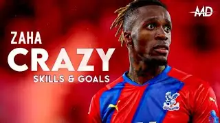 Wilfried Zaha | Crazy Skills & Goals 2022/23 | HD