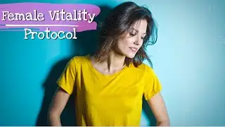 Female Vitality Protocol 👌| 🧍&zwj;♀️ Does Female Vitality Blueprint Really Work ?