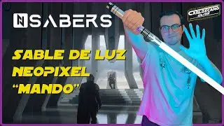 Sable de Luz Neopixel estilo MANDALORIAN | NSABERS ✨ Unboxing, revisi&oacute;n y tutorial en ESPA&Ntilde;OL!