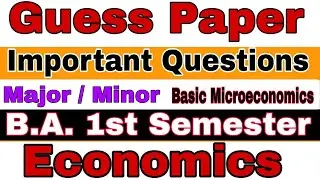 Guess Paper BA 1st Semester Economics 2025 Major/Minor | Important Questions 1st Sem Economics 2025