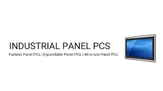 Acnodes' Industrial Panel PCs & Touch Display Systems