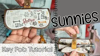Sunnies Fob Tutorial - Sunglasses or Reading Glasses Key Fob Tutorial for Machine Embroidery Design