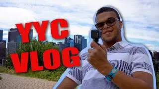 Braden' YYC Vlog