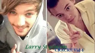 Larry Stylinson + ONE DIRECTION || CRACK!! vid #4