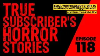 True Subscriber Horror Stories | SUBSCRIBER'S HILAKBOT STORIES EP118 | HTV Recorded Live Narration